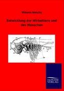 Vorderes Coverbild Entwicklung der Wirbeltiere und des Menschen