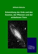 Vorderes Coverbild Entwicklung der Erde und des Kosmos, der Pflanzen und der wirbellosen Tiere