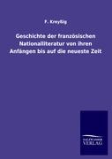 Vorderes Coverbild Geschichte der französischen Nationalliteratur von ihren Anfängen bis auf die neueste Zeit