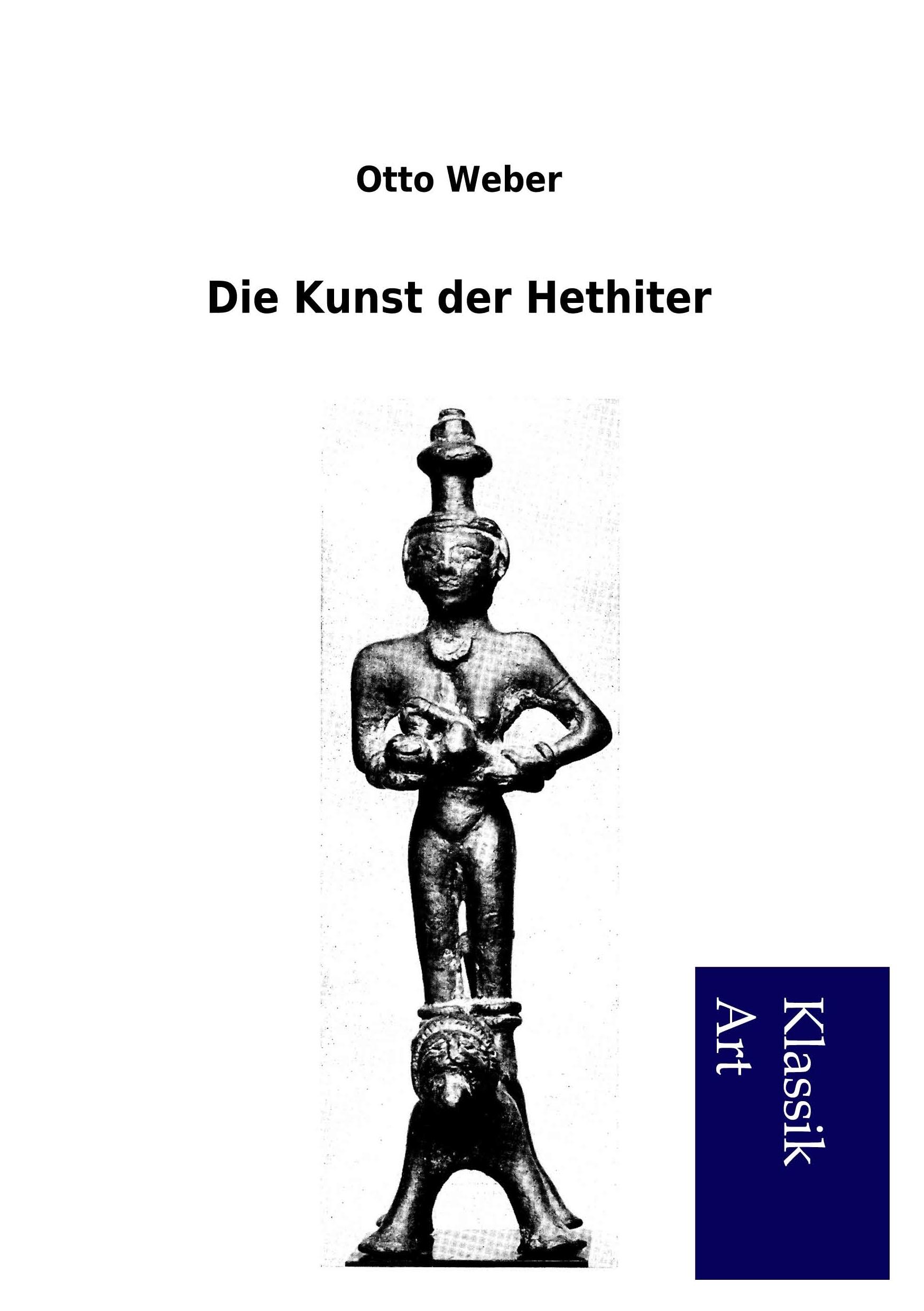 Vorderes Coverbild Die Kunst der Hethiter