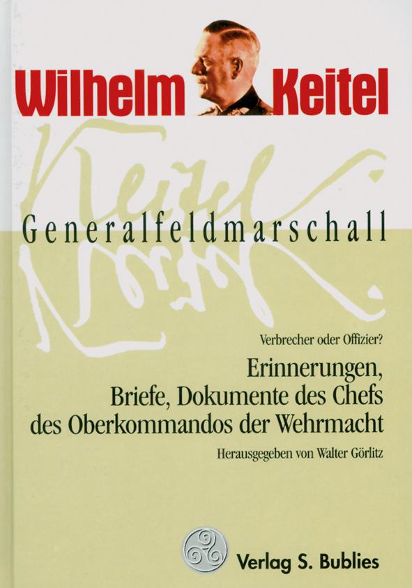 Vorderes Coverbild Generalfeldmarschall Keitel - Verbrecher oder Offizier?