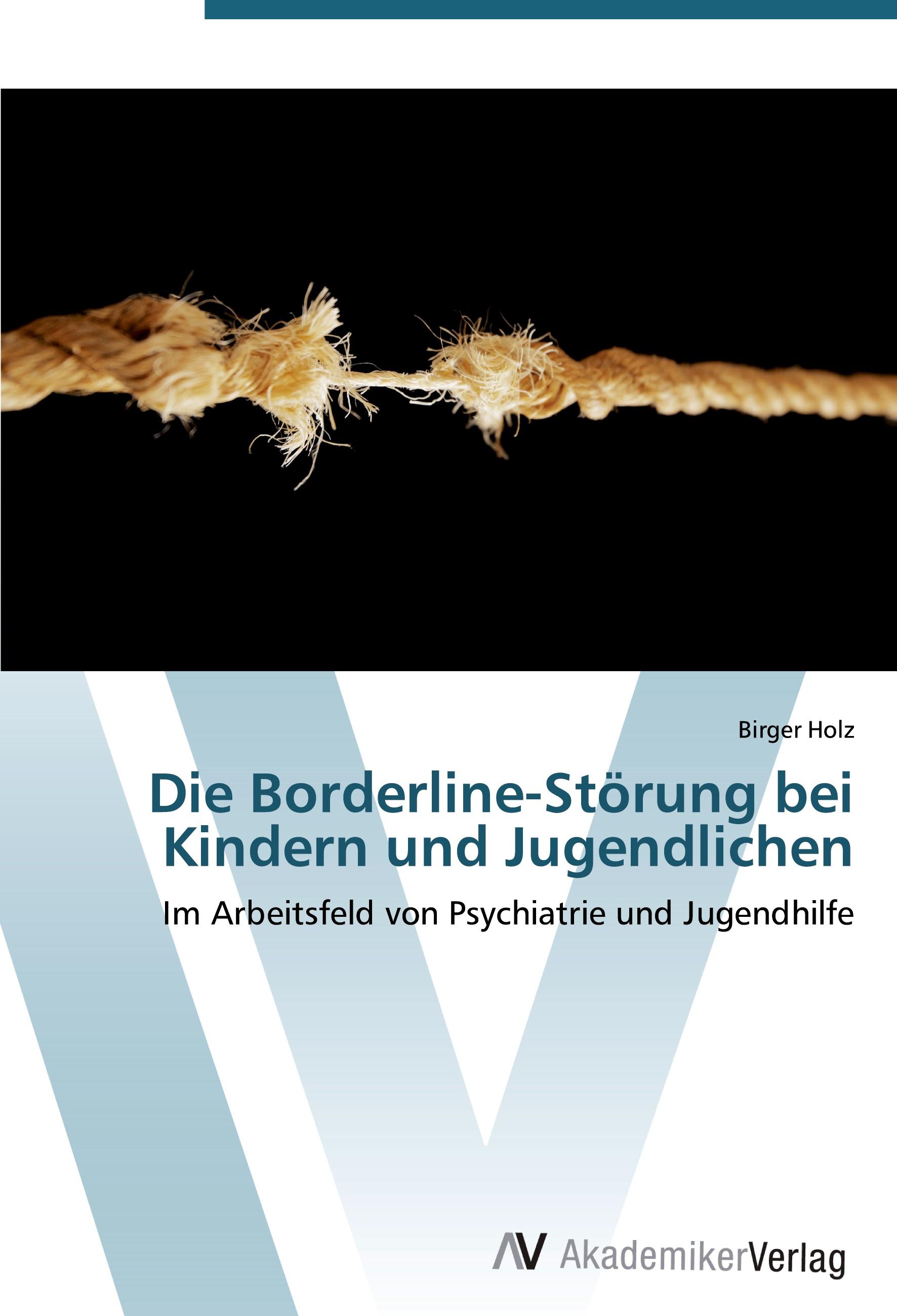 Vorderes Coverbild Die Borderline-Störung bei Kindern und Jugendlichen