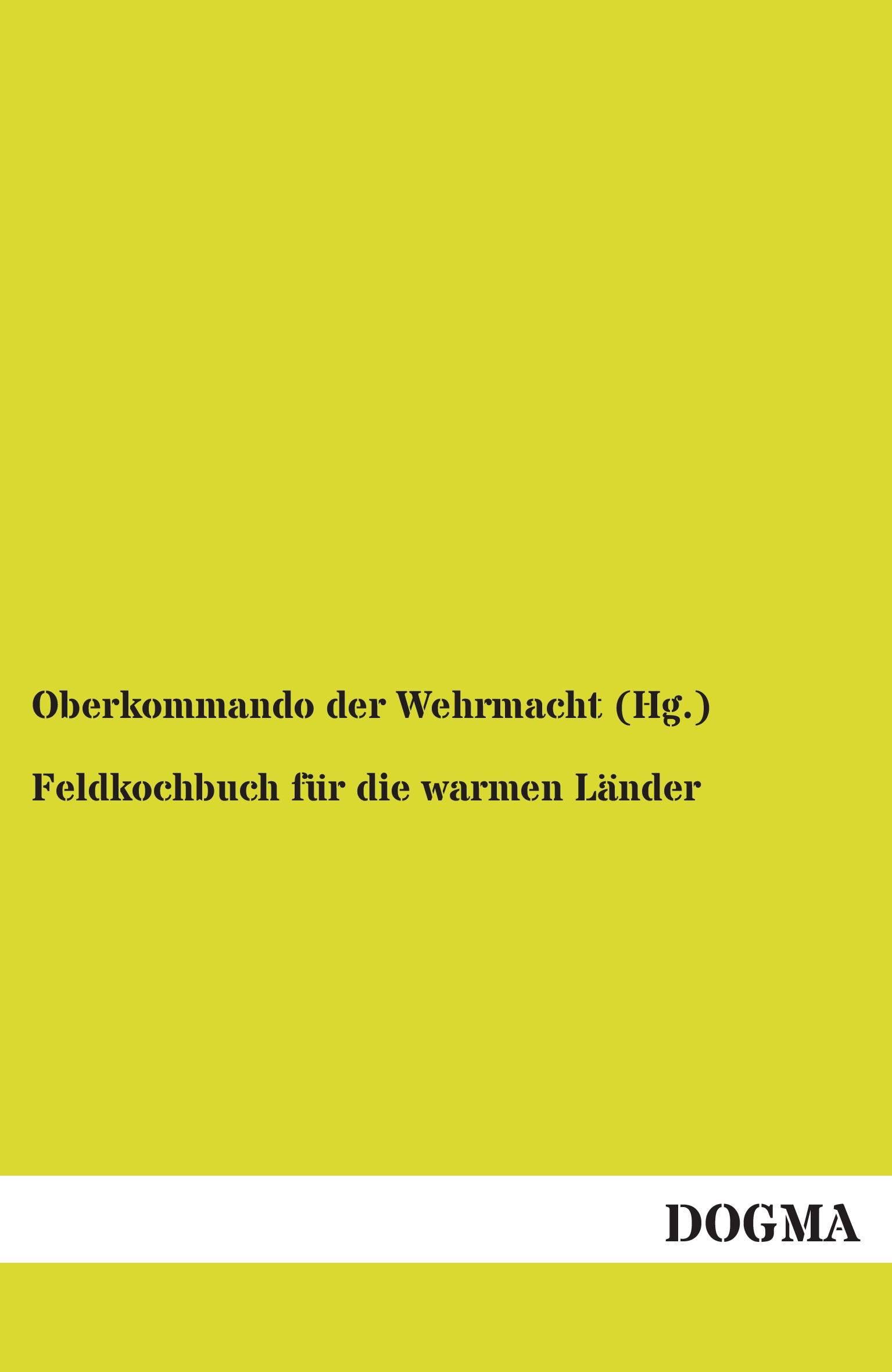 Vorderes Coverbild Feldkochbuch für die warmen Länder