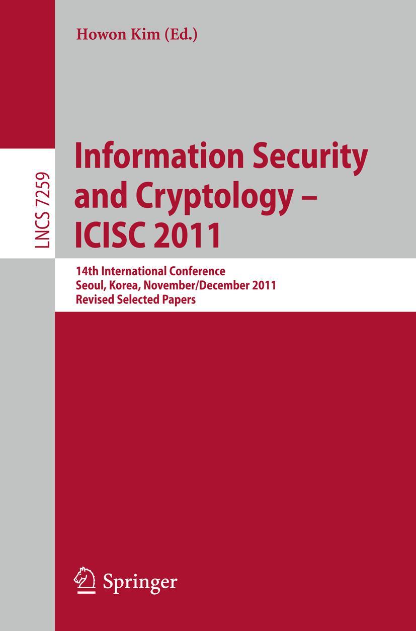 Vorderes Coverbild Information Security and Cryptology - ICISC 2011