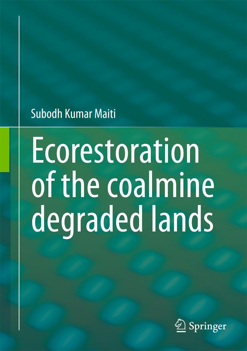 Vorderes Coverbild Ecorestoration of the coalmine degraded lands