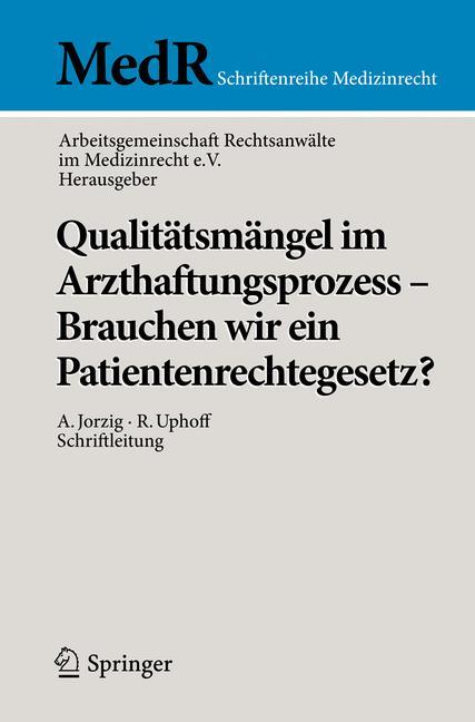 Vorderes Coverbild Qualitätsmängel im Arzthaftungsprozess - Brauchen wir ein Patientenrechtegesetz?