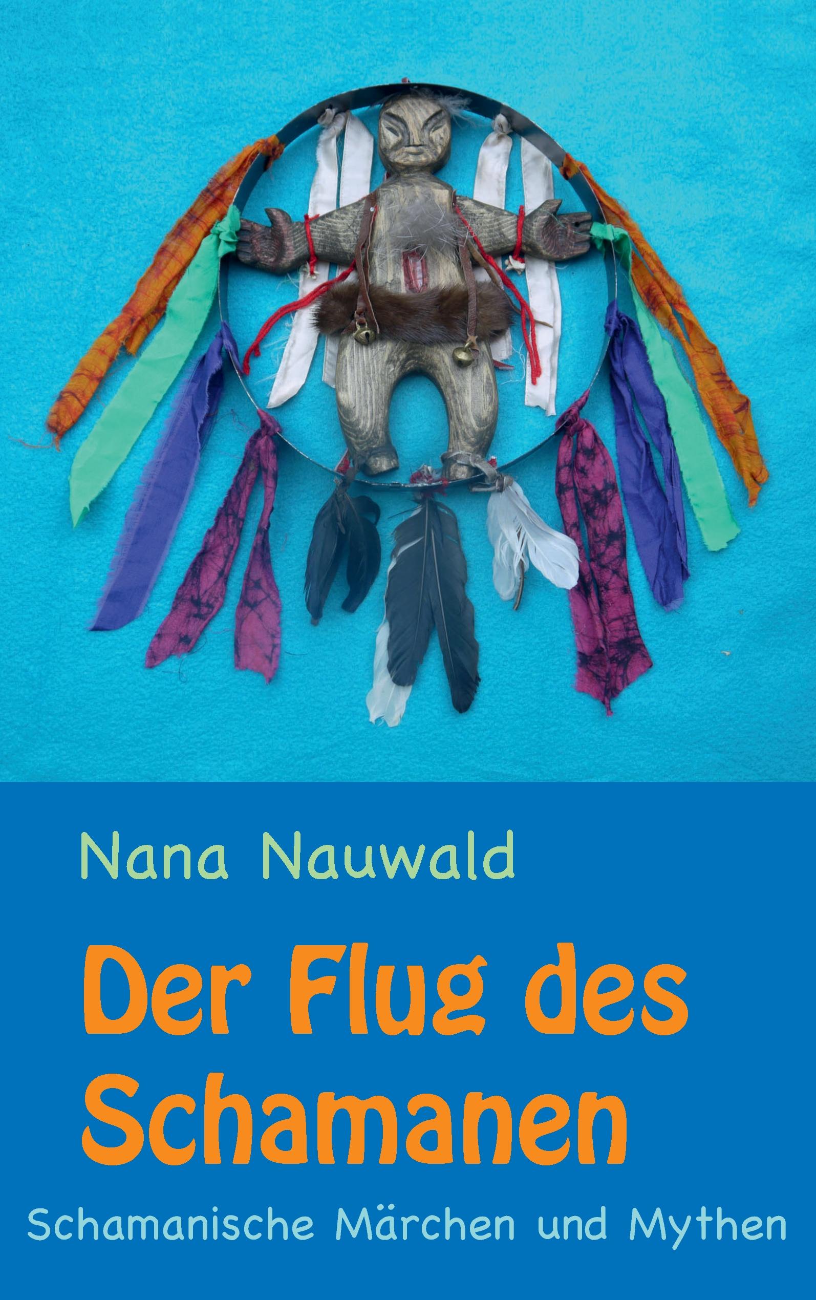 Vorderes Coverbild Der Flug des Schamanen