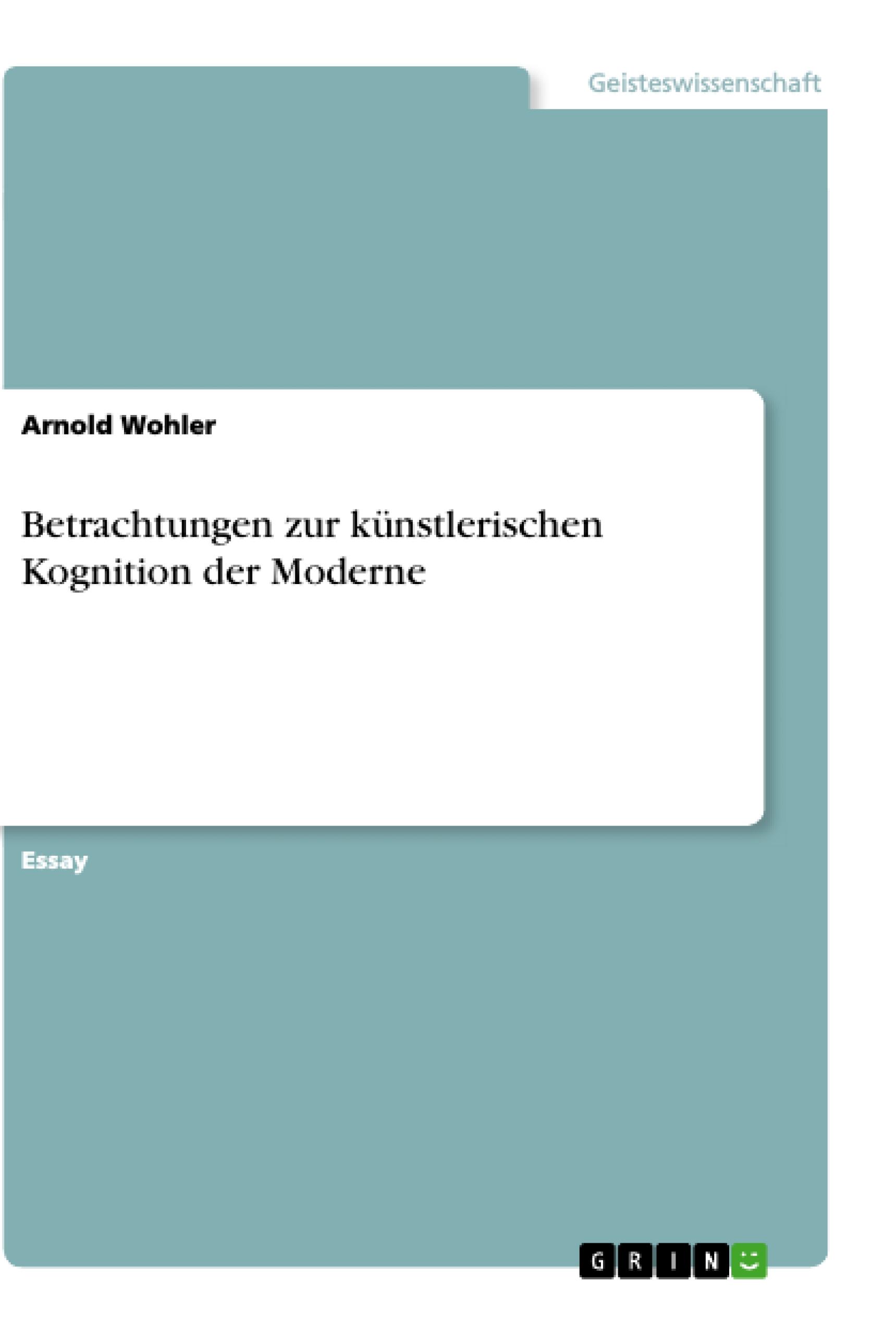 Vorderes Coverbild Betrachtungen zur künstlerischen Kognition der Moderne