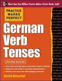 Vorderes Coverbild Practice Makes Perfect German Verb Tenses, 2nd Edition