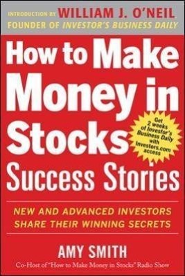 Vorderes Coverbild How to Make Money in Stocks Success Stories: New and Advanced Investors Share Their Winning Secrets