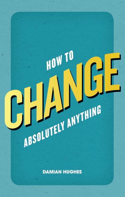 Vorderes Coverbild How to Change Absolutely Anything