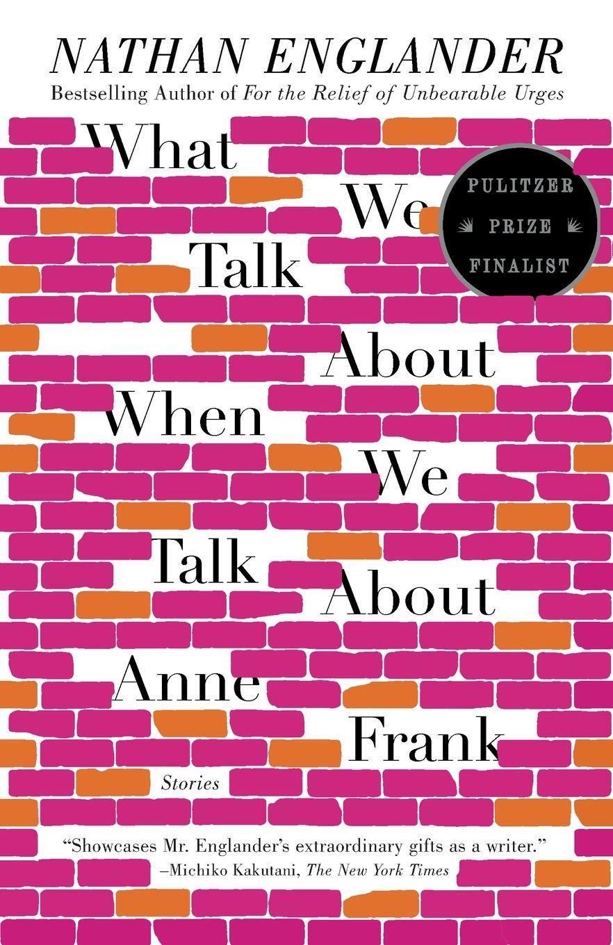 Vorderes Coverbild What We Talk About When We Talk About Anne Frank