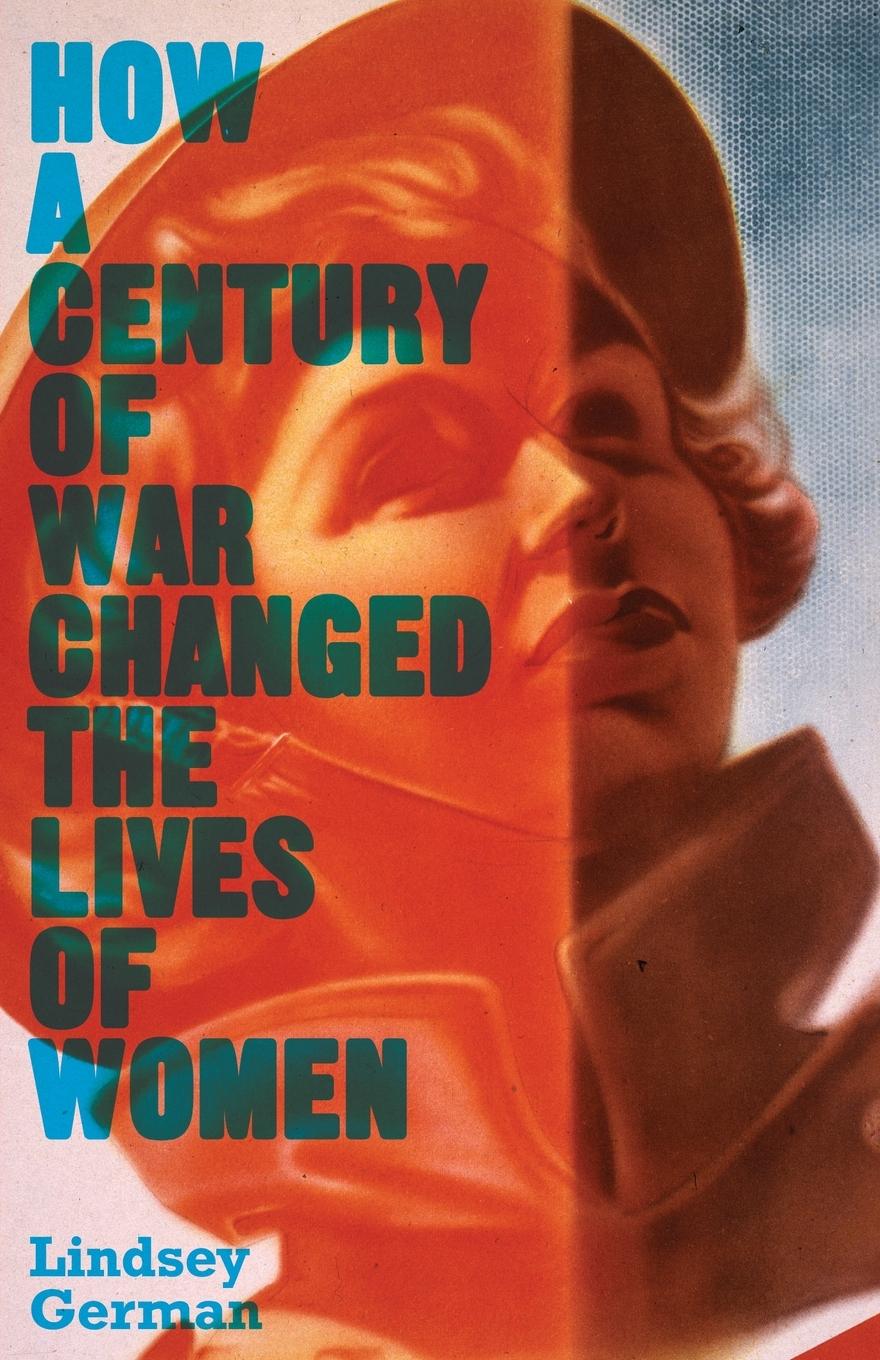Vorderes Coverbild How a Century of War Changed the Lives of Women