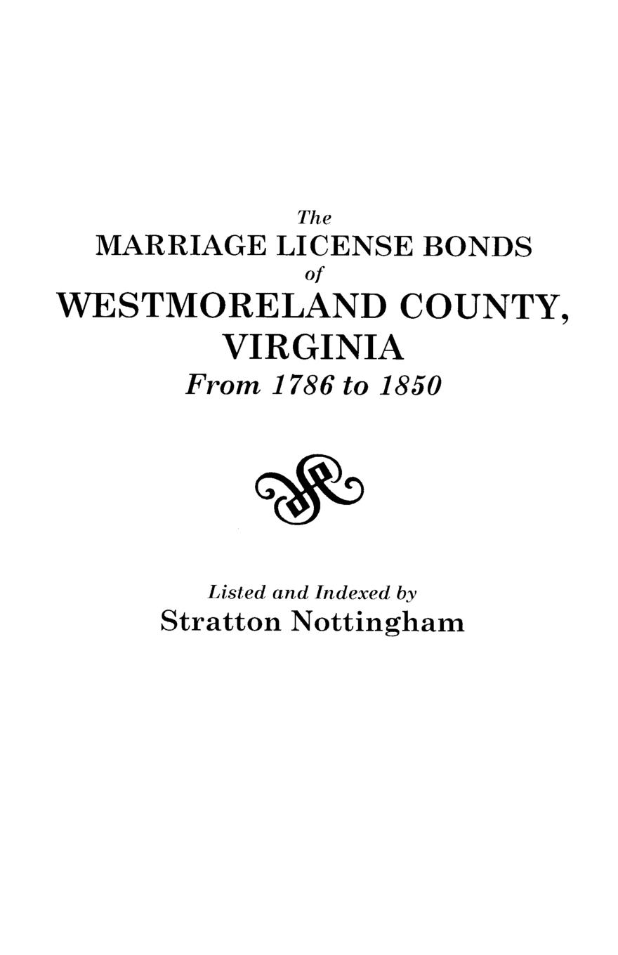 Vorderes Coverbild Marriage License Bonds of Westmoreland County, Virginia, from 1786 to 1850