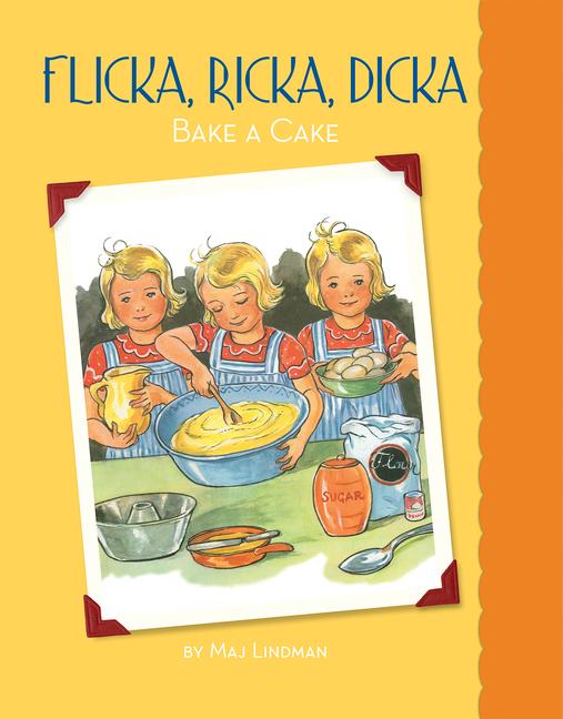 Vorderes Coverbild Flicka, Ricka, Dicka Bake a Cake