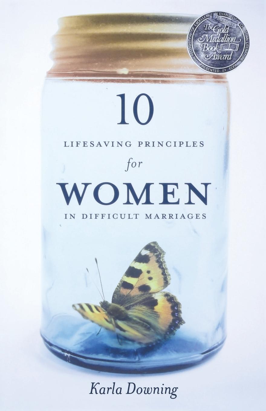 Vorderes Coverbild 10 Lifesaving Principles for Women in Difficult Marriages (Revised)