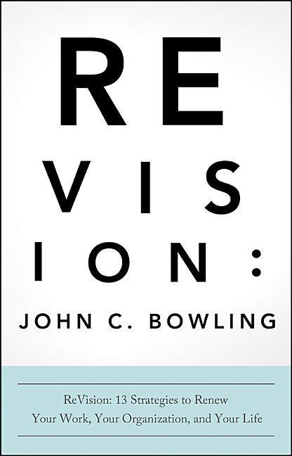 Vorderes Coverbild ReVision: 13 Strategies to Renew Your Work, Your Organization, and Your Life