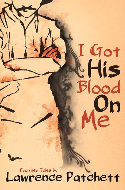Vorderes Coverbild I Got His Blood on Me