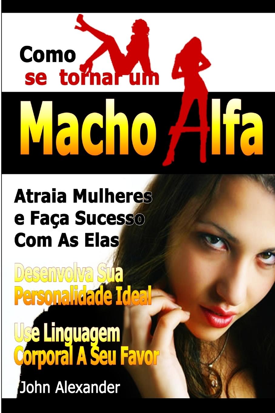 Vorderes Coverbild Como Se Tornar Um Macho Alfa