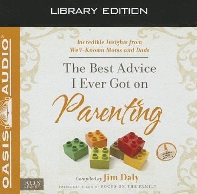 Vorderes Coverbild The Best Advice I Ever Got on Parenting (Library Edition)