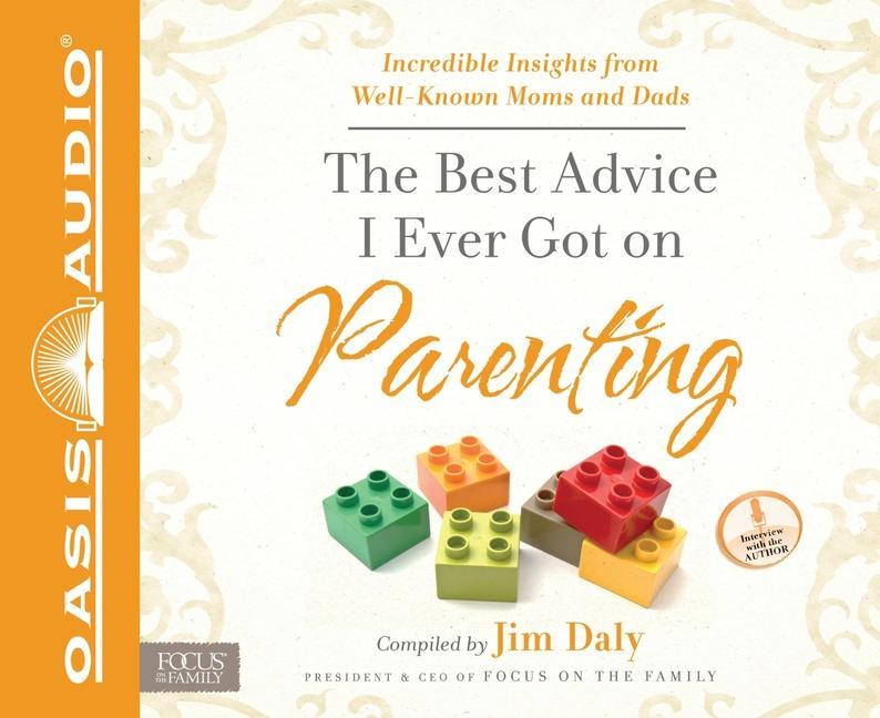 Vorderes Coverbild The Best Advice I Ever Got on Parenting