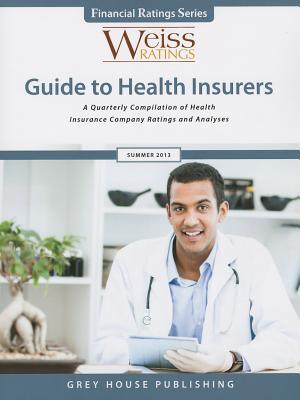 Vorderes Coverbild Weiss Ratings' Guide to Health Insurers, Summer 2013