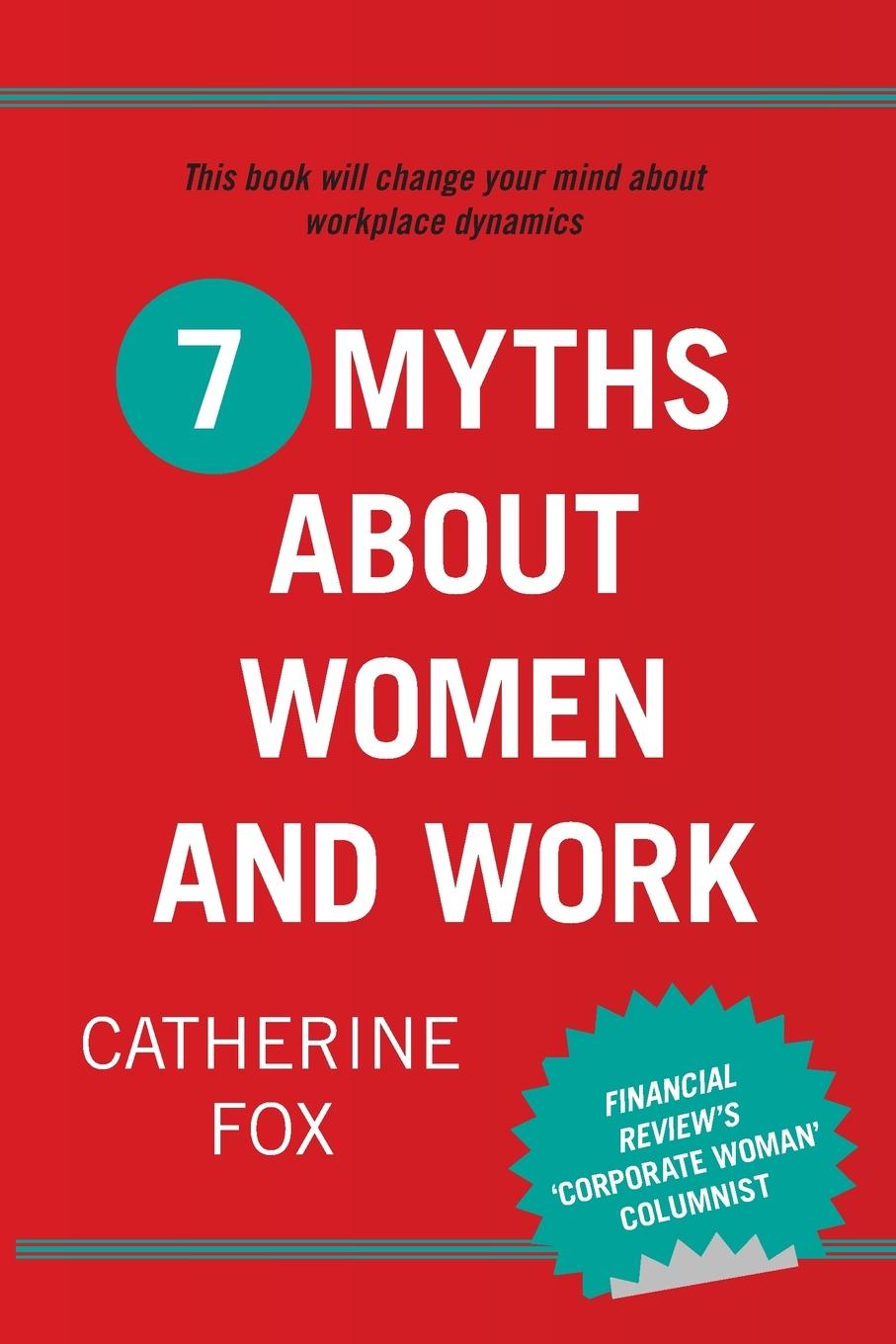 Vorderes Coverbild 7 Myths about Women and Work