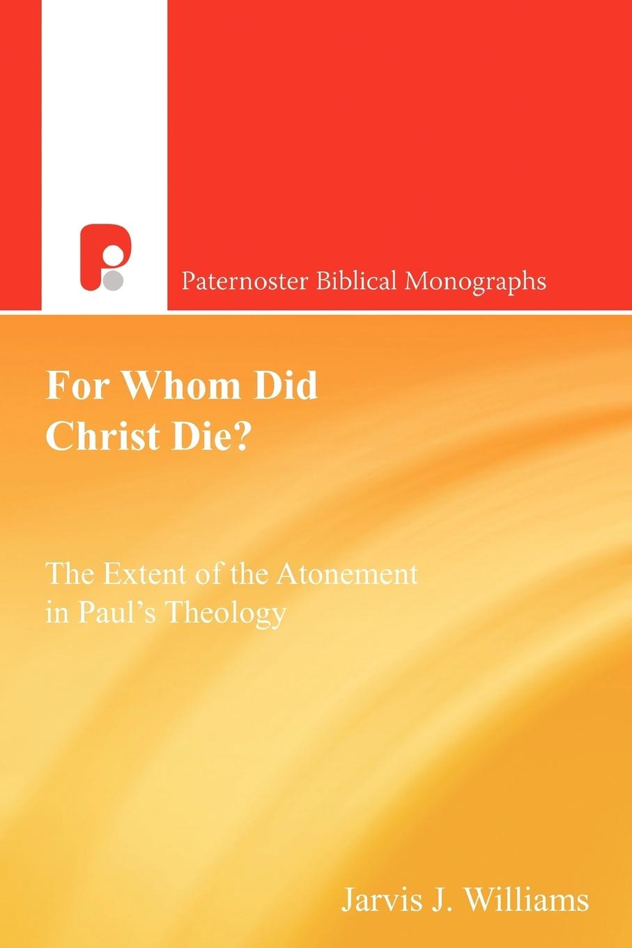 Vorderes Coverbild For Whom Did Christ Die?