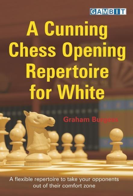 Vorderes Coverbild A Cunning Chess Opening Repertoire for White
