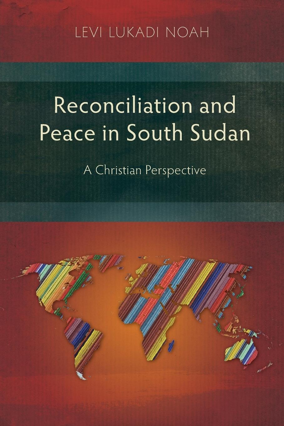 Vorderes Coverbild Reconciliation and Peace in South Sudan