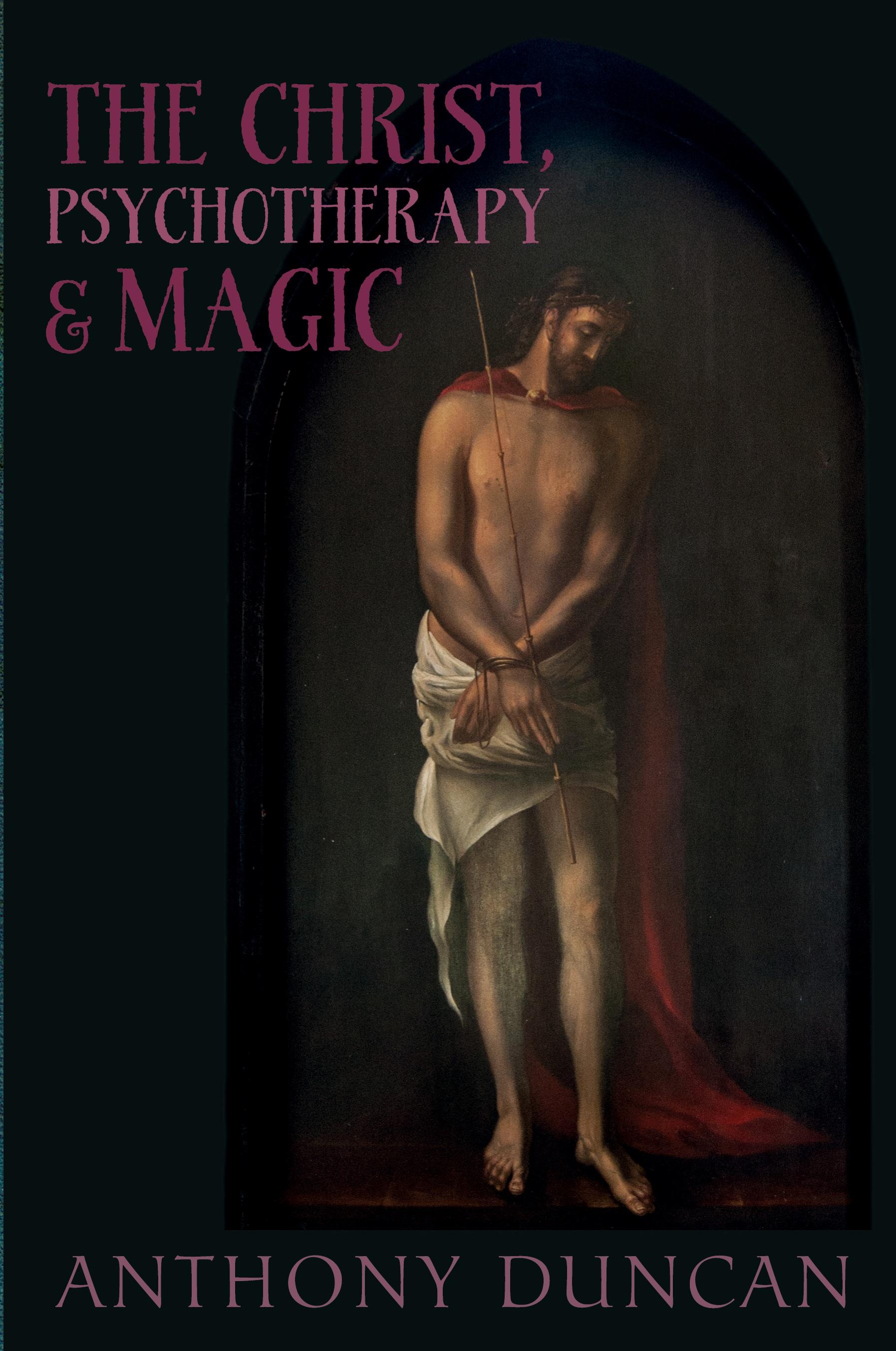 Vorderes Coverbild The Christ, Psychotherapy and Magic