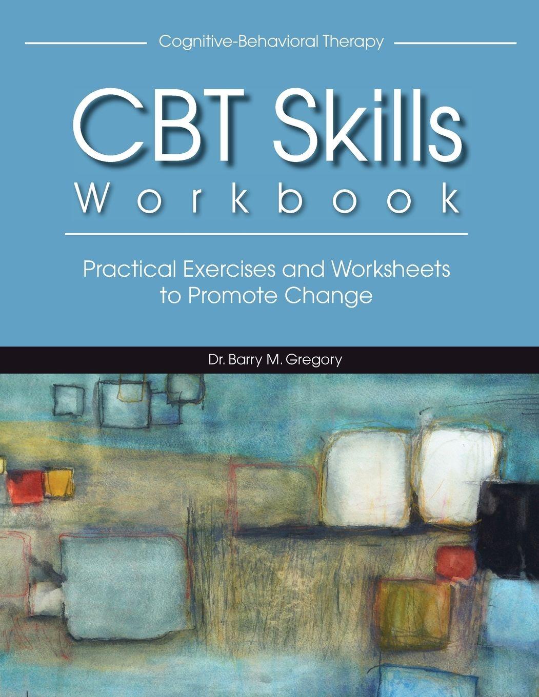 Vorderes Coverbild Cognitive-Behavioral Therapy Skills Workbook