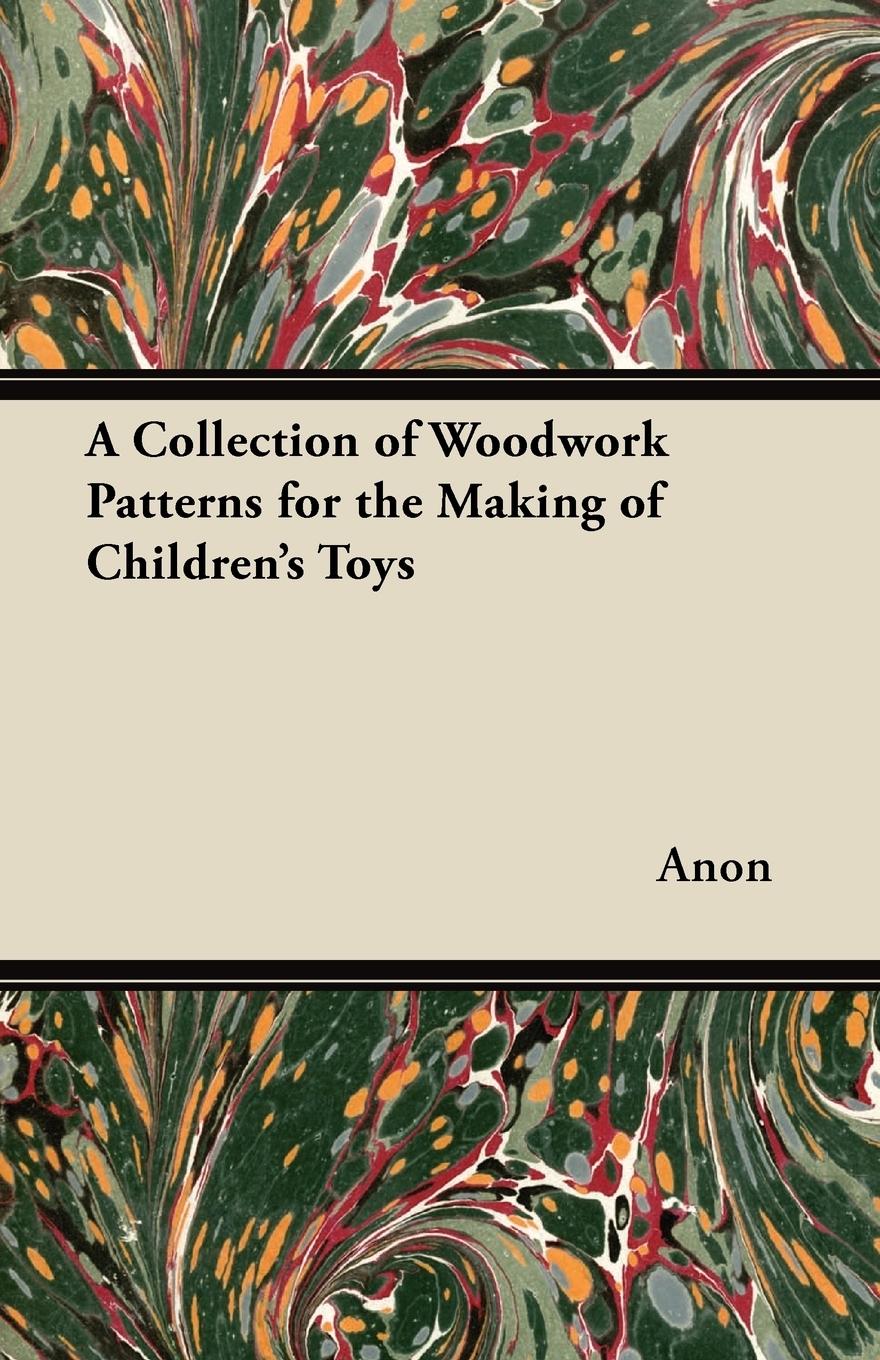 Vorderes Coverbild A Collection of Woodwork Patterns for the Making of Children's Toys