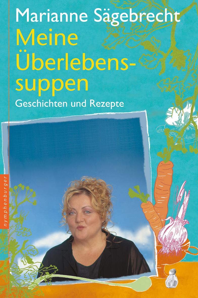 Vorderes Coverbild Meine Überlebens-Suppen