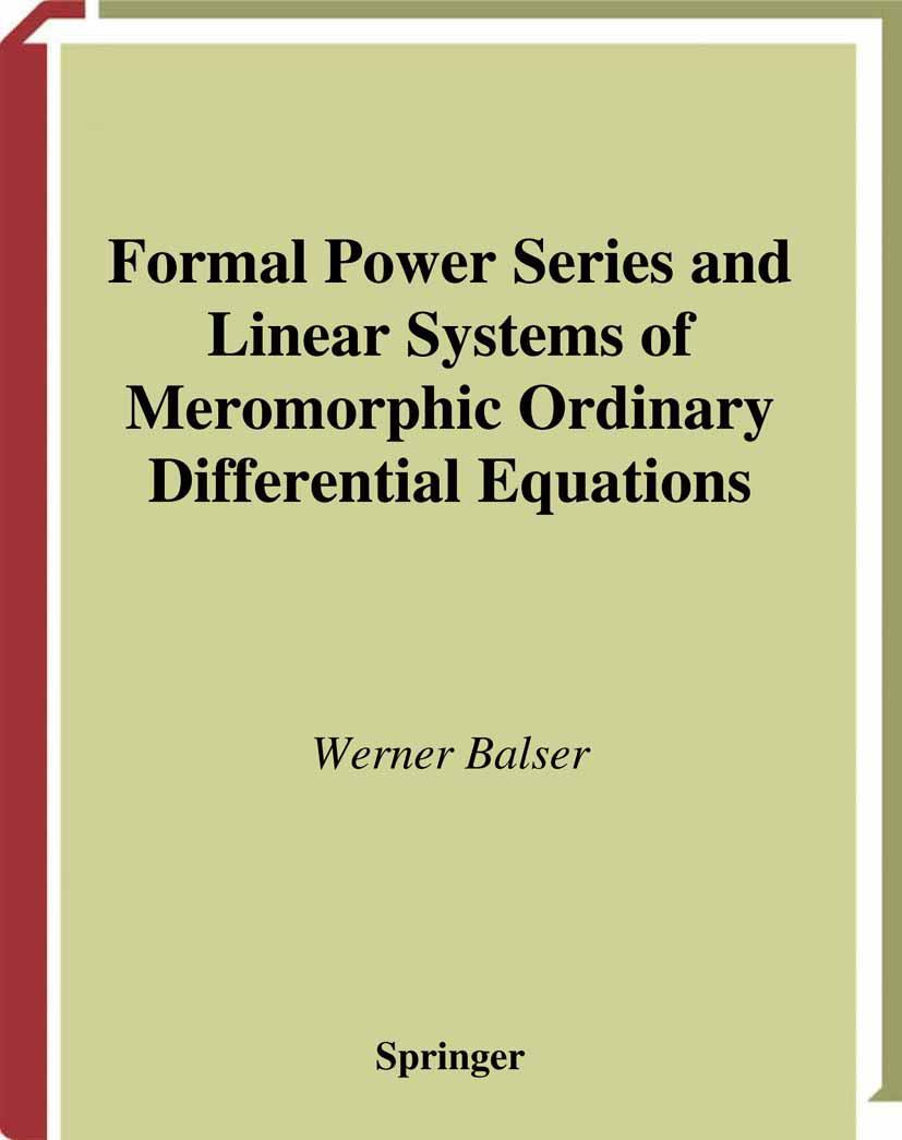 Vorderes Coverbild Formal Power Series and Linear Systems of Meromorphic Ordinary Differential Equations