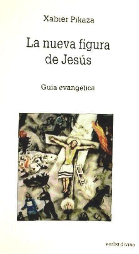 Vorderes Coverbild La nueva figura de Jesús : guía evangélica