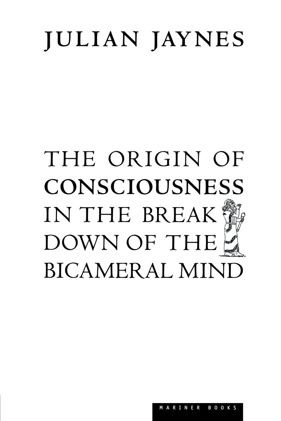 Vorderes Coverbild The Origin of Consciousness in the Breakdown of the Bicameral Mind