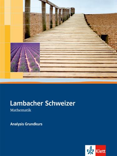 Vorderes Coverbild Lambacher-Schweizer. Sekundarstufe II. Analysis Grundkurs Schülerbuch mit CD-ROM