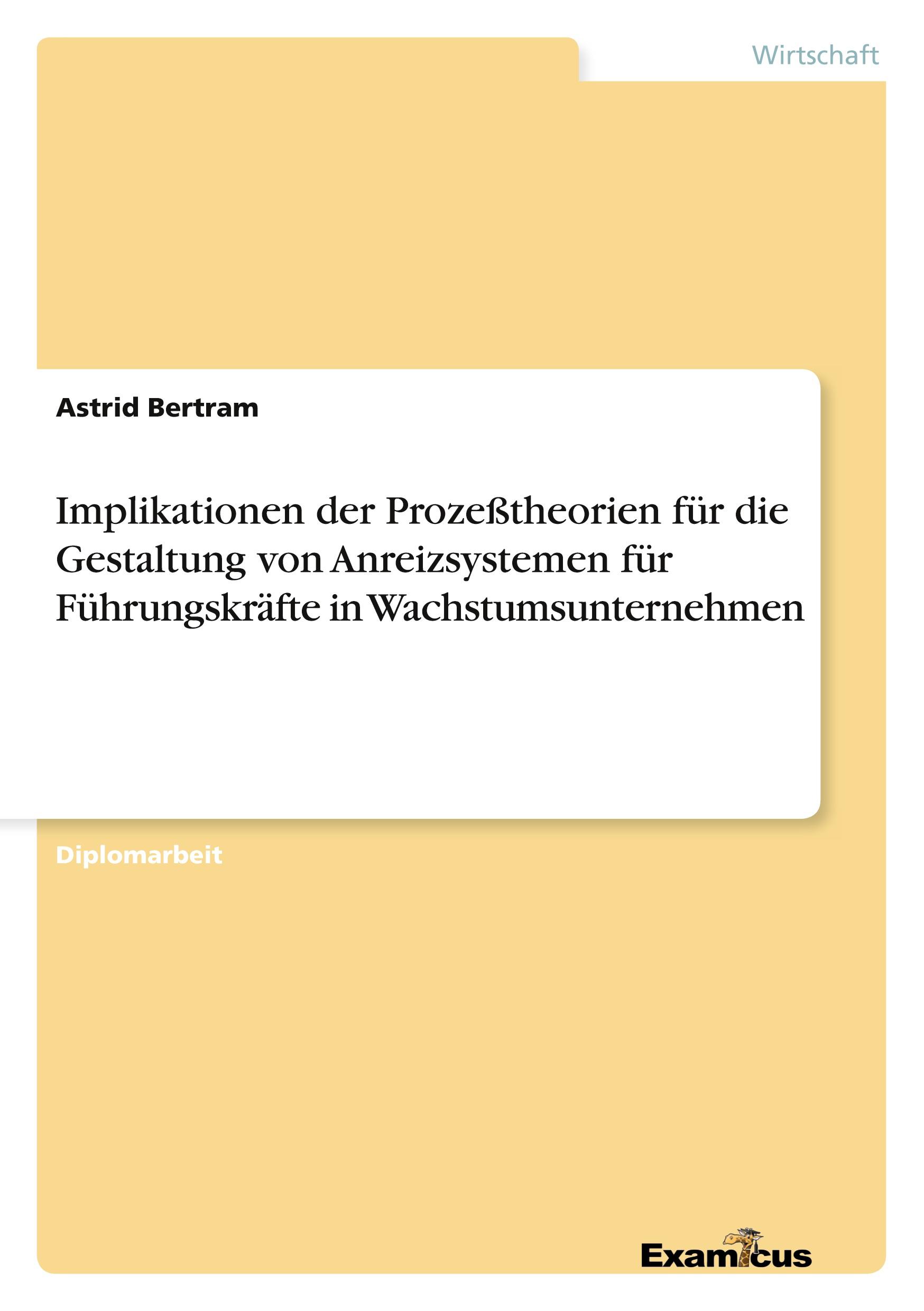 Vorderes Coverbild Implikationen der Prozeßtheorien für die Gestaltung von Anreizsystemen für Führungskräfte in Wachstumsunternehmen