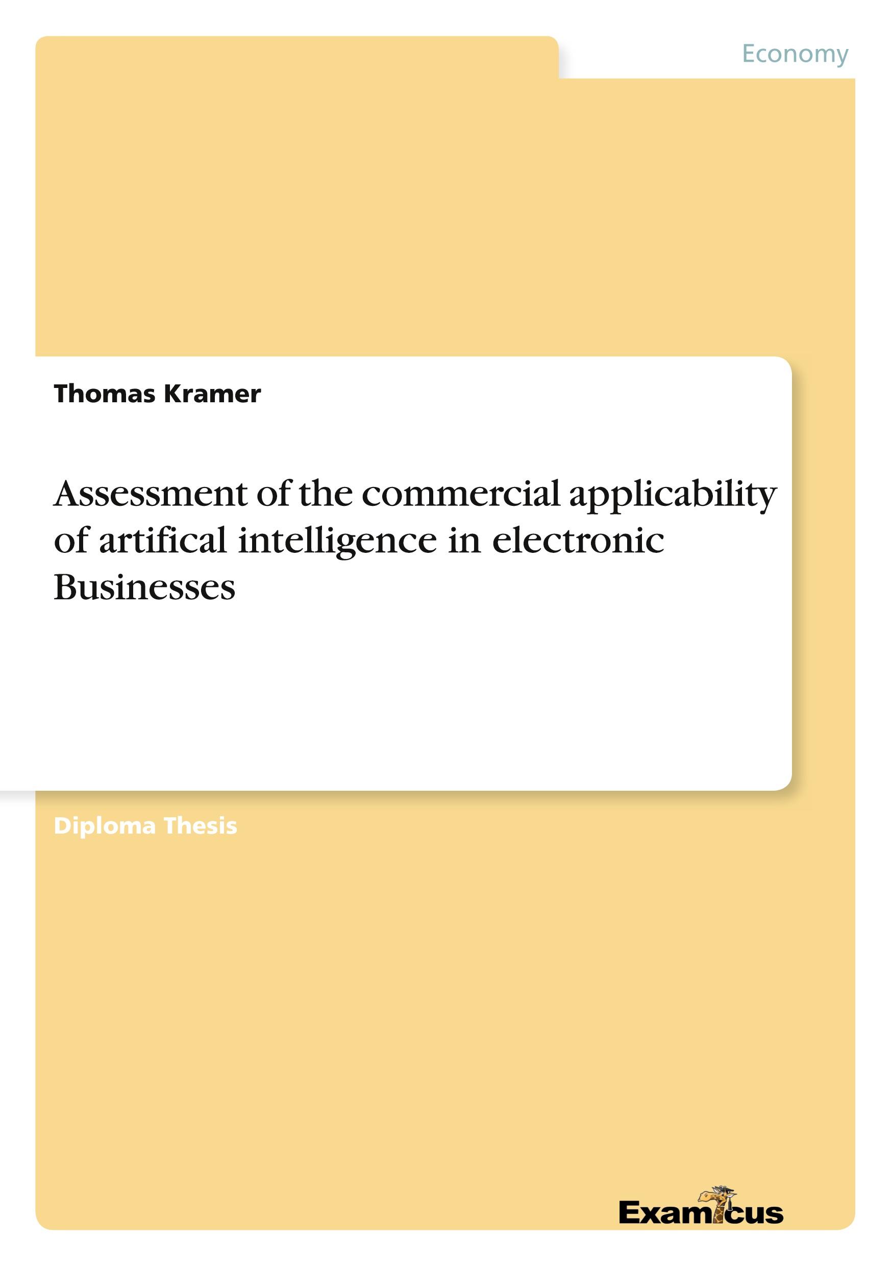 Vorderes Coverbild Assessment of the commercial applicability of artifical intelligence in electronic Businesses