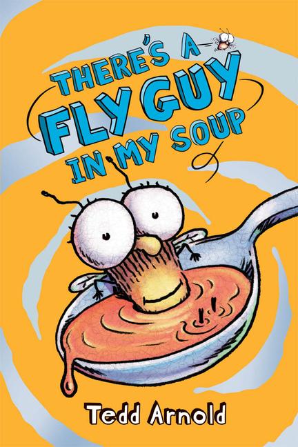 Vorderes Coverbild There's a Fly Guy in My Soup (Fly Guy #12)