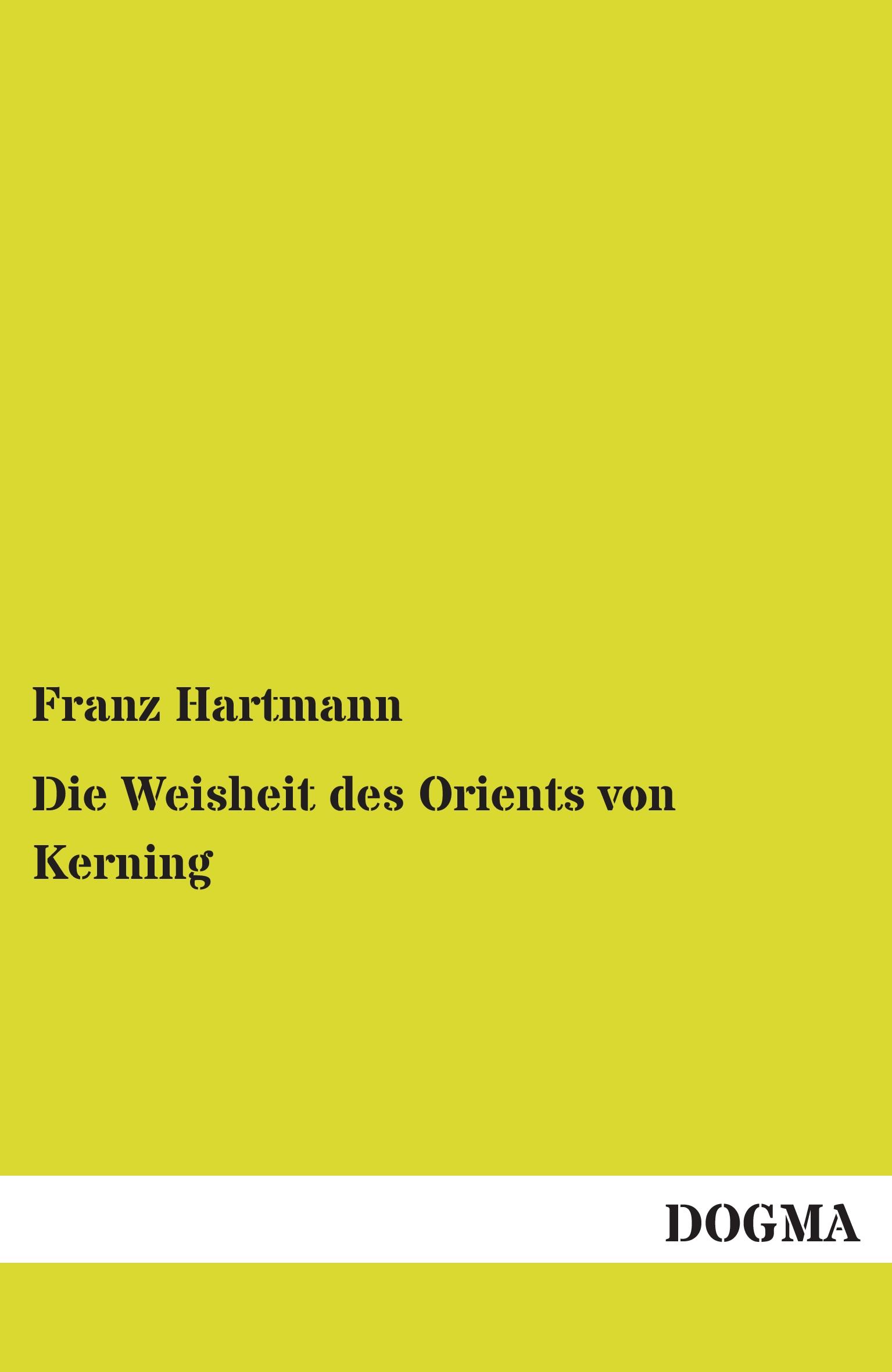 Vorderes Coverbild Die Weisheit des Orients von Kerning