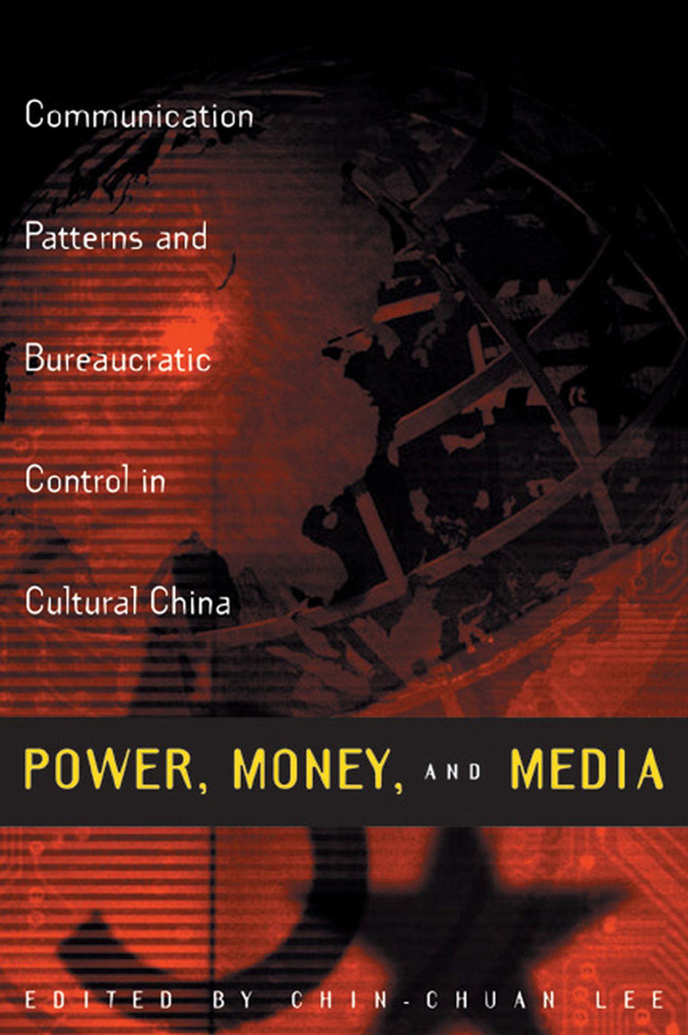 Vorderes Coverbild Power, Money, and Media: Communication Patterns and Bureaucratic Control in Cultural China