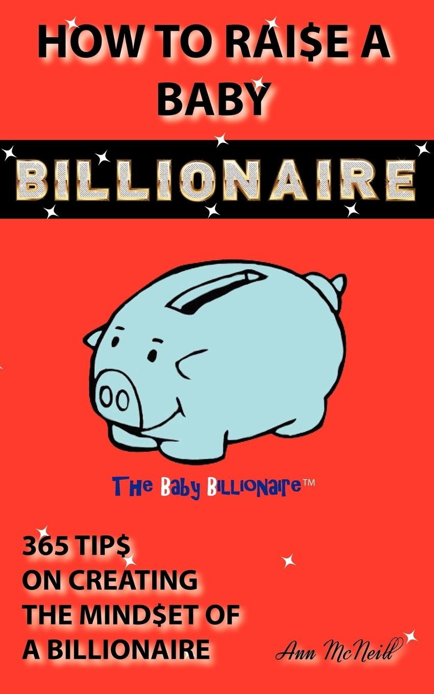 Vorderes Coverbild How To Raise A Baby Billionaire