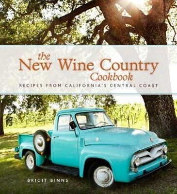 Vorderes Coverbild The New Wine Country Cookbook