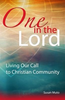 Vorderes Coverbild One in the Lord: Living Our Call to Christian Community