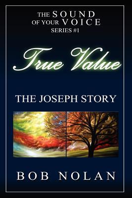 Vorderes Coverbild True Value-The Joseph Story