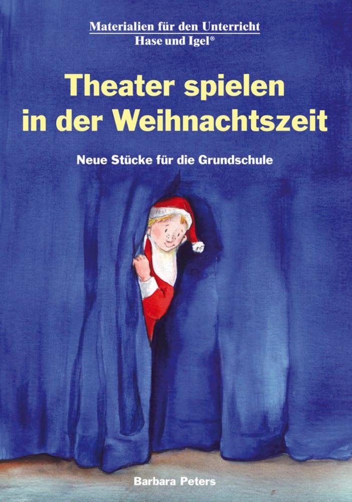 Vorderes Coverbild Theater spielen in der Weihnachtszeit