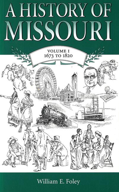 Vorderes Coverbild A History of Missouri (V1)