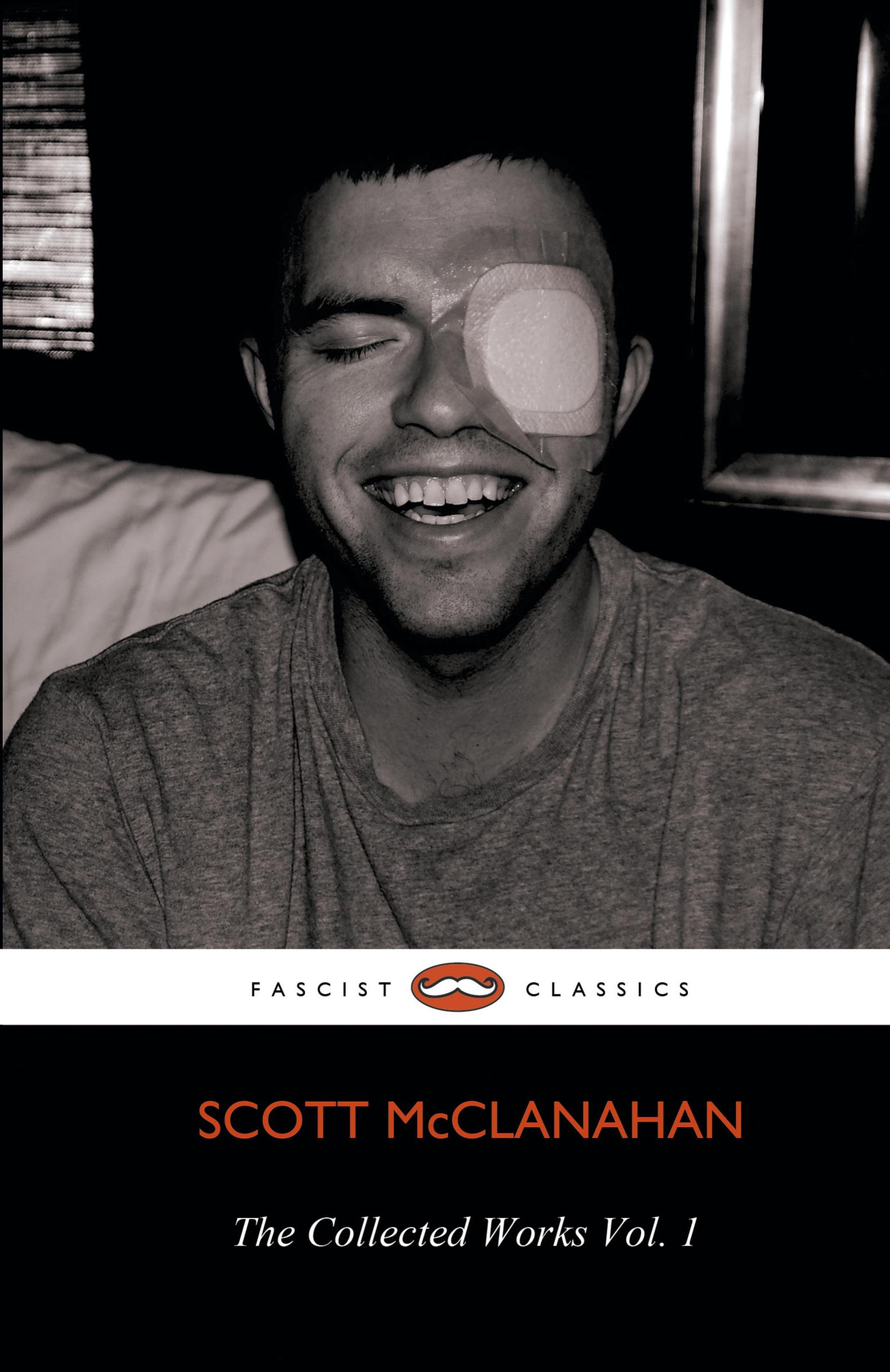 Vorderes Coverbild The Collected Works of Scott McClanahan Vol. 1